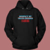 Respect My Trans Homies Hoodie Style