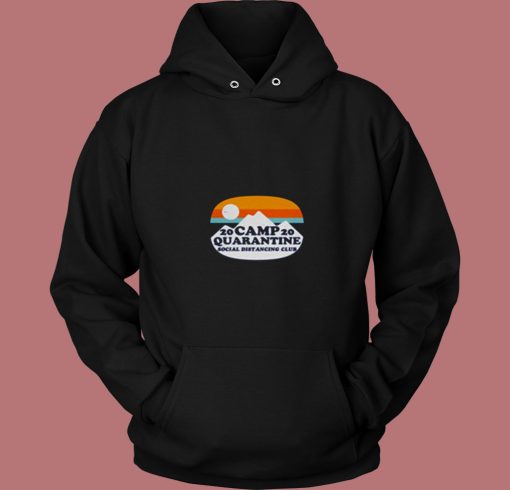 Retro Camp Quarantine 80s Hoodie Retro Camp Quarantine 80s Hoodie