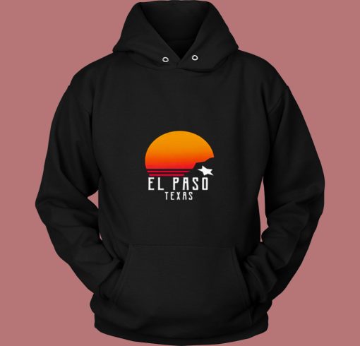 Retro El Paso Texas Sunset 80s Hoodie Retro El Paso Texas Sunset 80s Hoodie