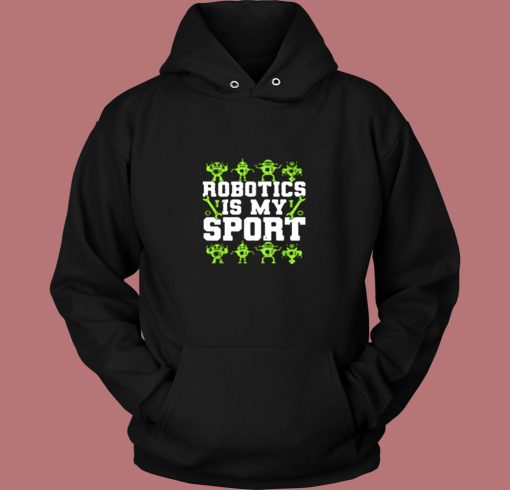 Robotics Is My Sport Vintage Hoodie Robotics Is My Sport Vintage Hoodie