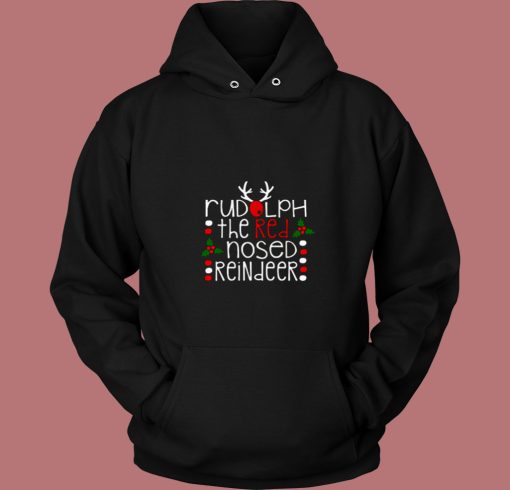 Rudolph The Red Nosed Reindeer Christmas 80s Hoodie Rudolph The Red Nosed Reindeer Christmas 80s Hoodie