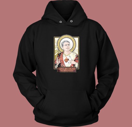 Saint Anthony Bourdain Hoodie Style Saint Anthony Bourdain Hoodie Style