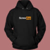Screwed Up Funny Movie Hoodie Style