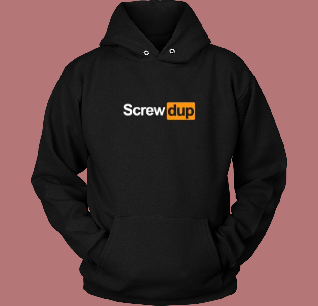 Screwed Up Funny Movie Hoodie Style Screwed Up Funny Movie Hoodie Style