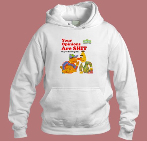 Sesame Street Your Opinions Hoodie Style Sesame Street Your Opinions Hoodie Style