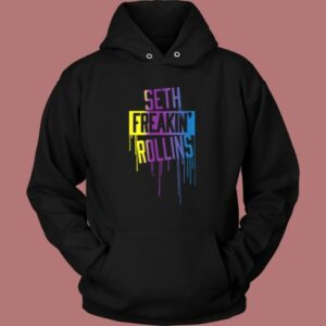 Seth Freakin Rollins Drip Hoodie Style