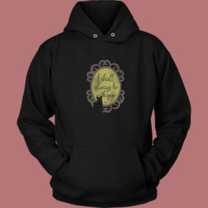 Shall Be With You Hoodie Style