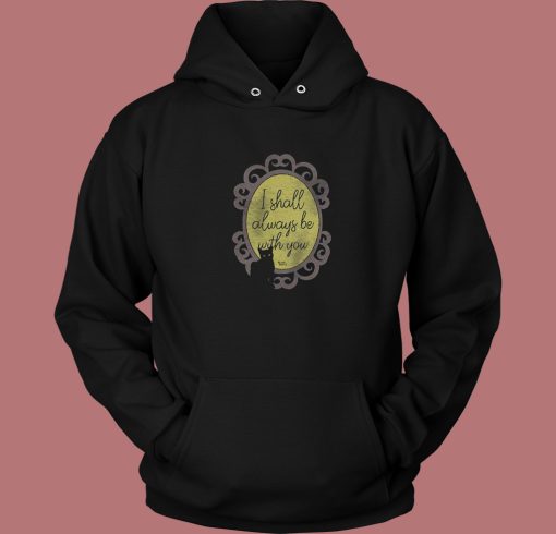 Shall Be With You Hoodie Style Shall Be With You Hoodie Style