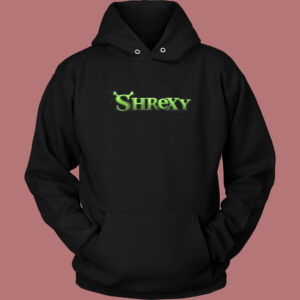 Shrexy Shrek Funny Hoodie Style