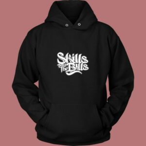 Skills Pay The Bills Funny Joke Vintage Hoodie