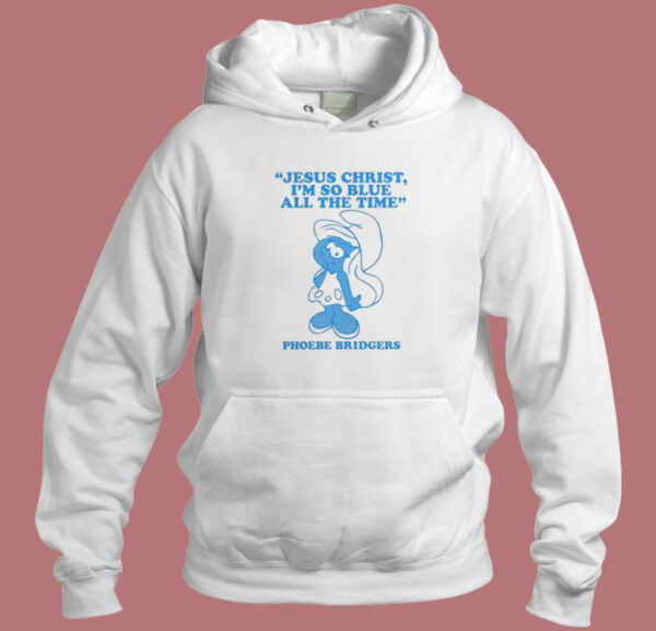 Smurfette Jesus Phoebe Bridgers Hoodie Style