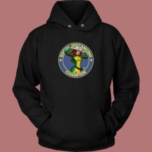 Social Distant Champ Hoodie Style