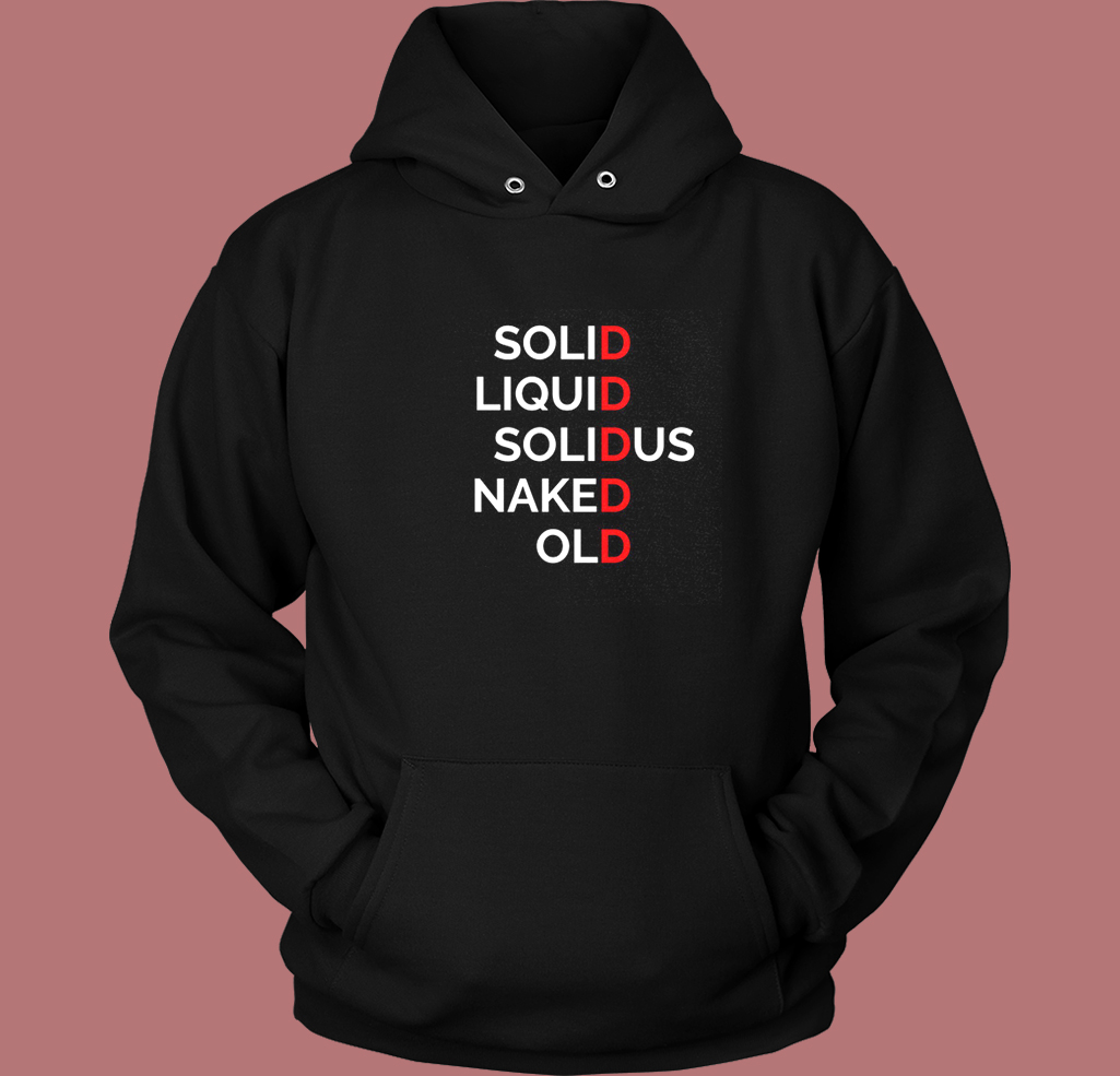Solid Liquid Solidus Naked Old Hoodie Style Solid Liquid Solidus Naked Old Hoodie Style