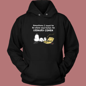 Sometimes I Need To Be Alone Hoodie Style