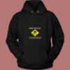Sorry Officer The Sign Instructed Burnout 80s Hoodie