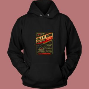 Stay At Home Festival Concert Poster Quarantine 80s Hoodie