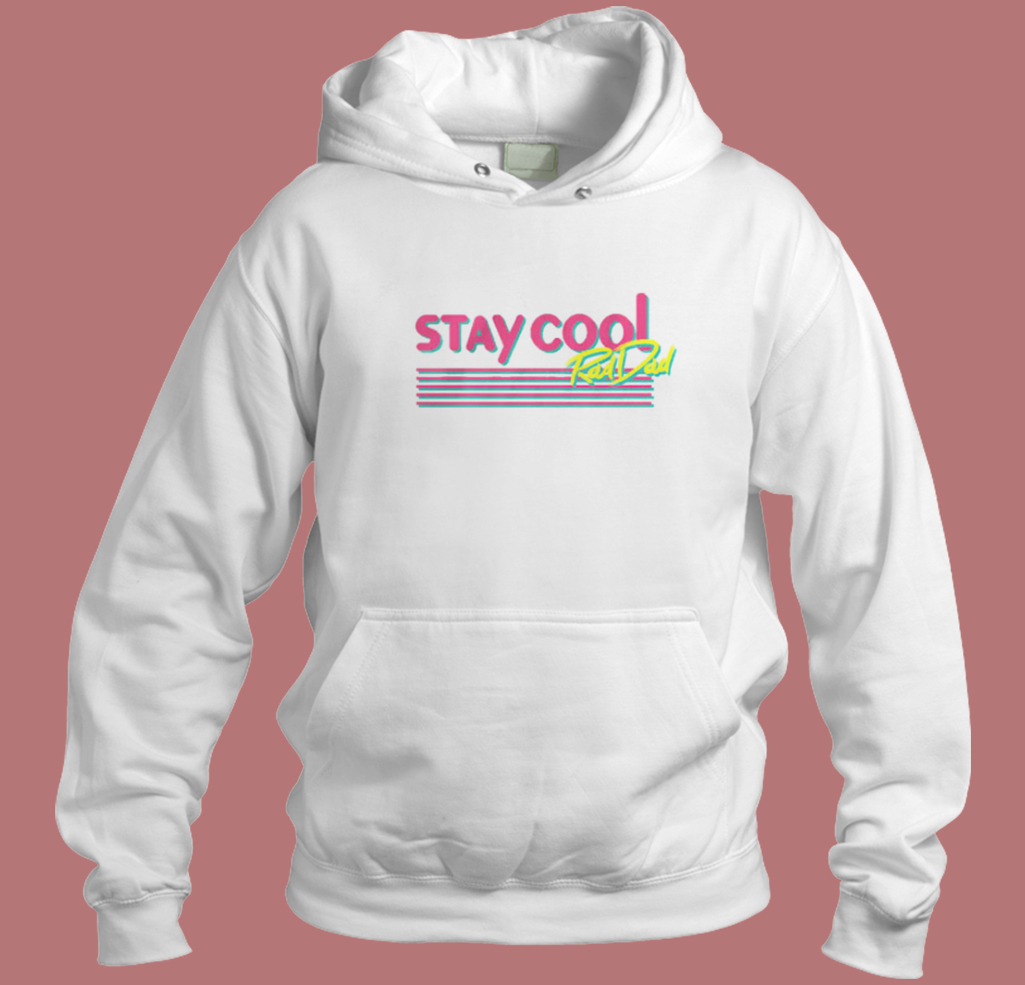 Stay Cool Rad Dad Hoodie Style Stay Cool Rad Dad Hoodie Style
