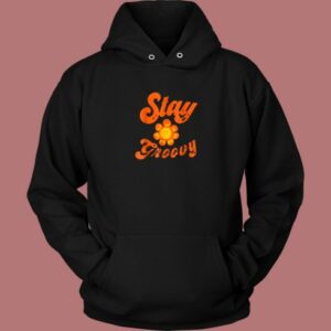 Stay Groovy Flower Aesthetic Hoodie Style