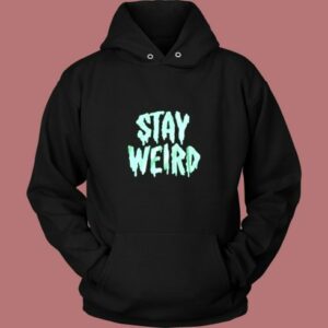 Stay Weird Glow In The Dark Vintage Hoodie