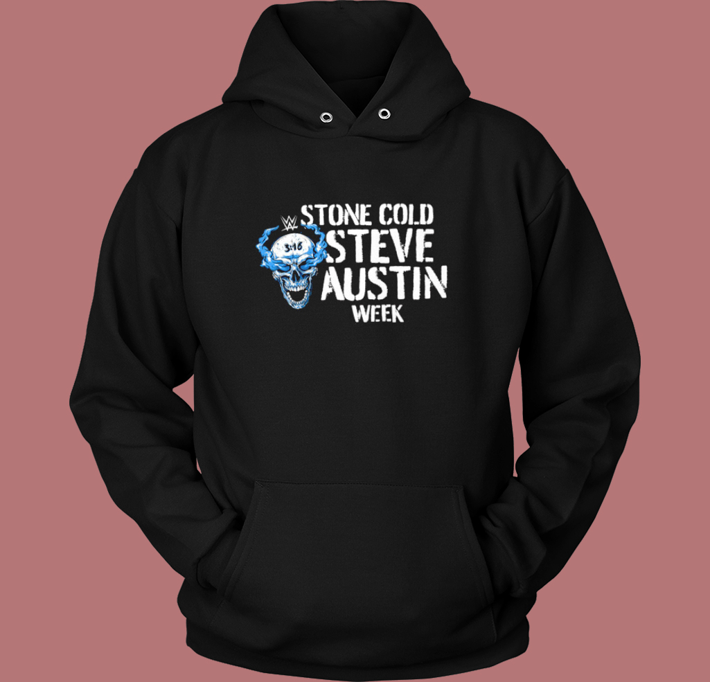 Stone Cold Steve Austin Week Hoodie Style Stone Cold Steve Austin Week Hoodie Style