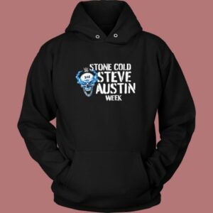 Stone Cold Steve Austin Week Hoodie Style