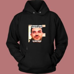 Straight James Charles Be Like Hi Brothers Vintage Hoodie