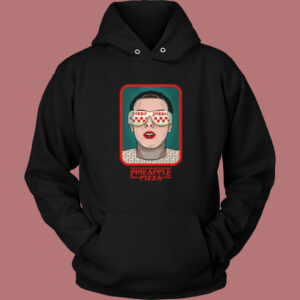 Stranger Things Pineapple Pizza Hoodie Style