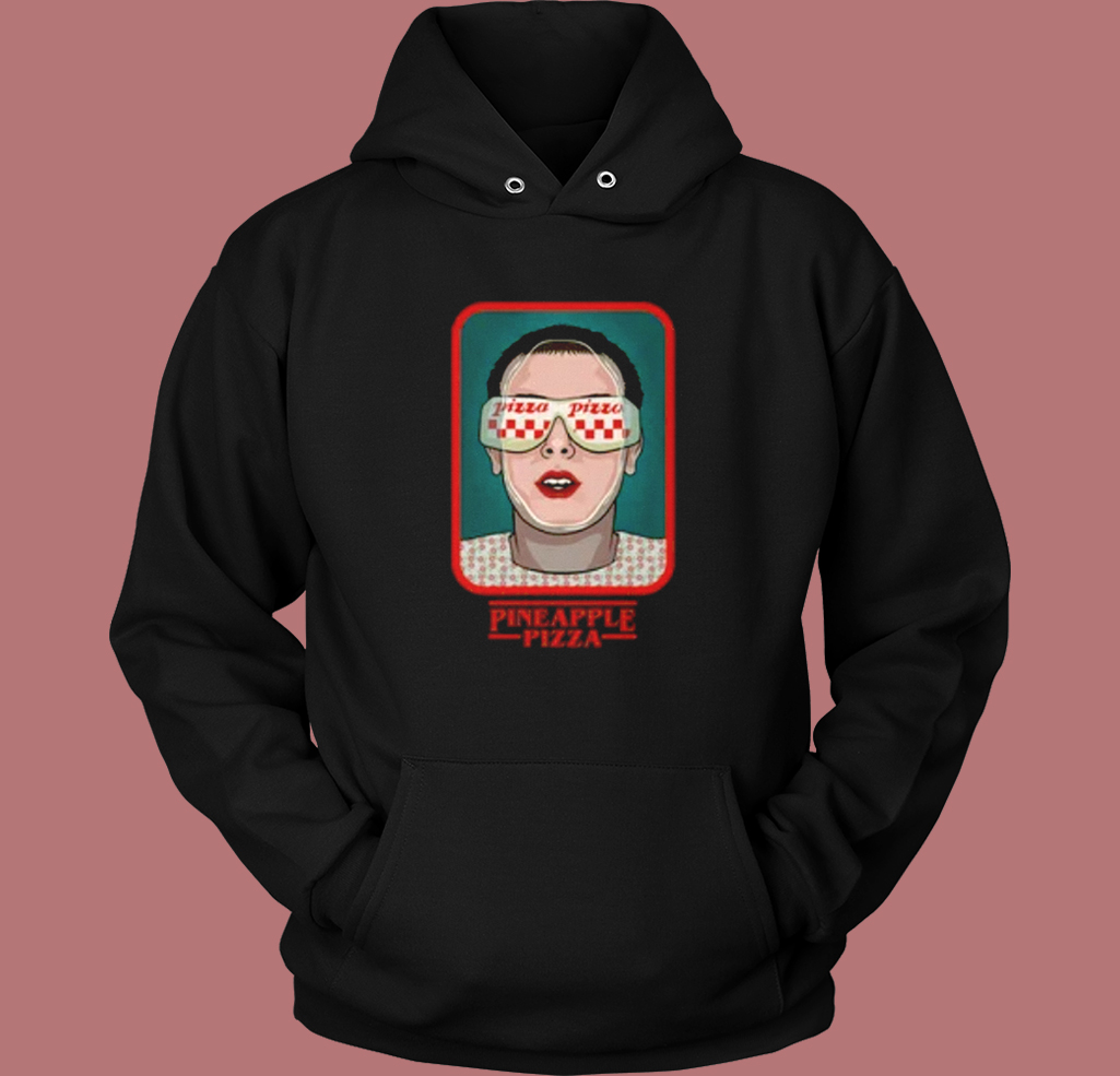 Stranger Things Pineapple Pizza Hoodie Style Stranger Things Pineapple Pizza Hoodie Style