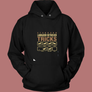 Stubborn Labrador Retriever Tricks Vintage Hoodie
