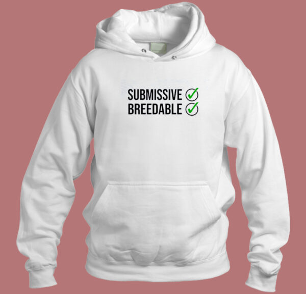 Submissive And Breedable Hoodie Style