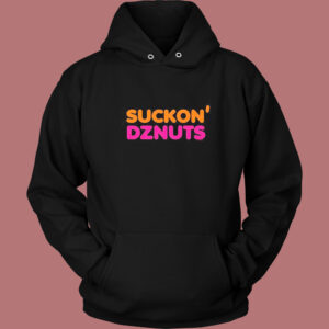 Suckon’ Dznuts Parody Hoodie Style