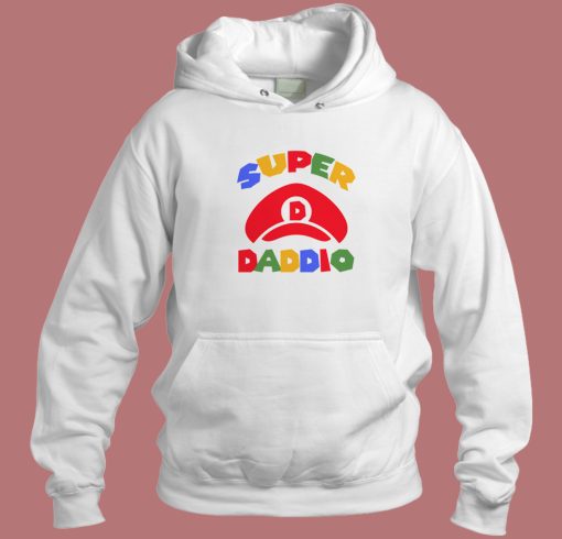Super Daddio Father’s Day Hoodie Style Super Daddio Father’s Day Hoodie Style