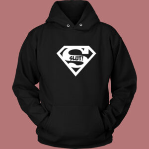 Superslut Superman Slut Hoodie Style