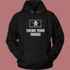 Swing Your Sword Hoodie Style