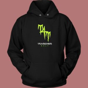 T4T Energy Drink Transgender Only Hoodie Style