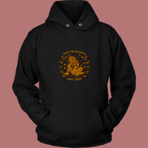 Talk To Plants Not Cops Vintage Hoodie