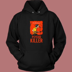 Talking Heads Psycho Killer Hoodie Style