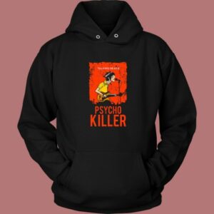 Talking Heads Psycho Killer Hoodie Style