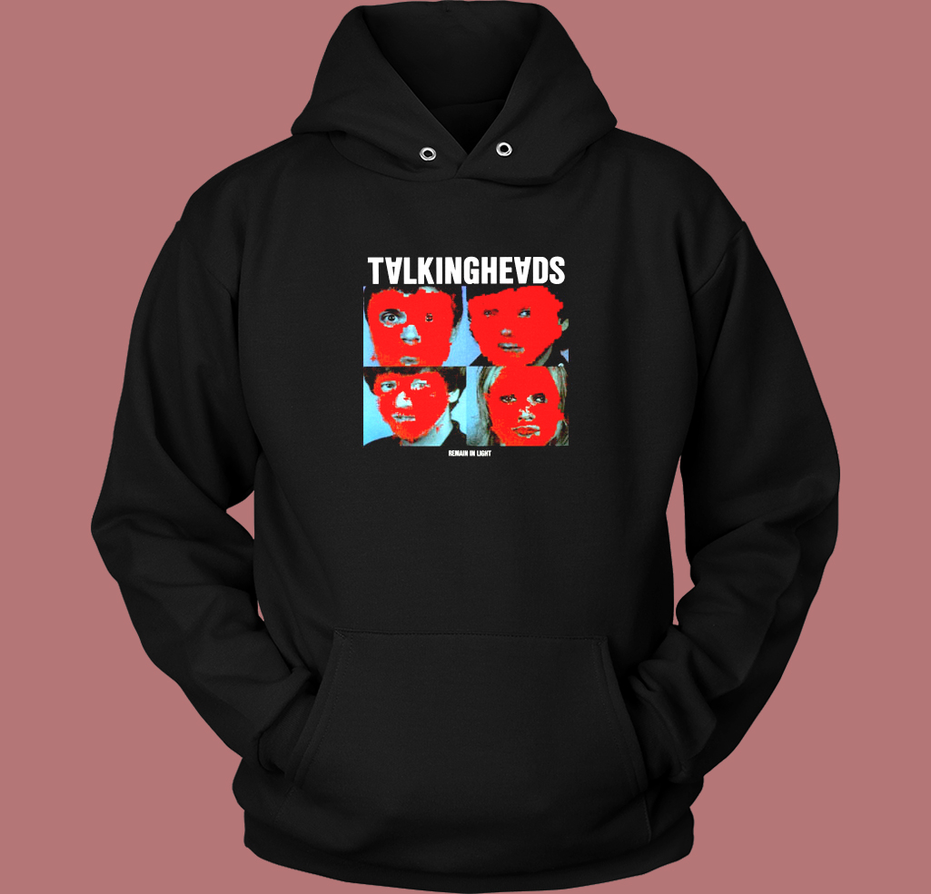 Talking Heads Remain In Light Hoodie Style Talking Heads Remain In Light Hoodie Style