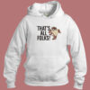 Taz Says Thats All Folks Hoodie Style