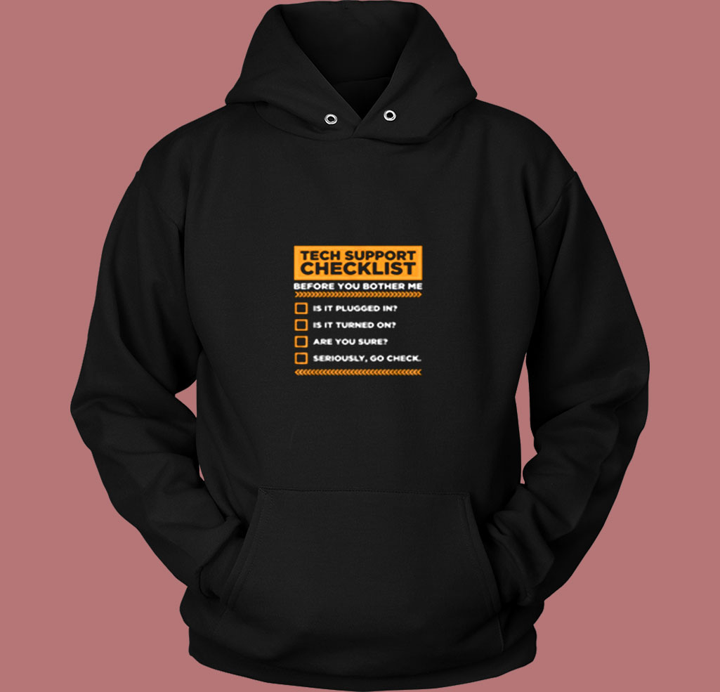 Tech Support Checklist Vintage Hoodie Tech Support Checklist Vintage Hoodie