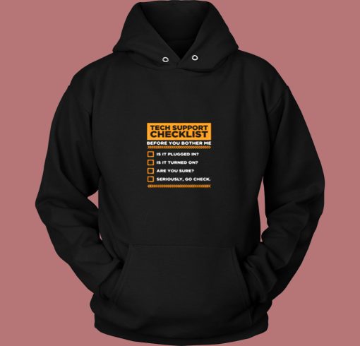 Tech Support Checklist Vintage Hoodie Tech Support Checklist Vintage Hoodie