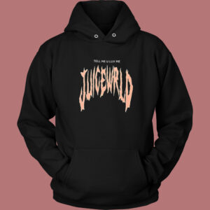 Tell Me U Luv Me Hoodie Style