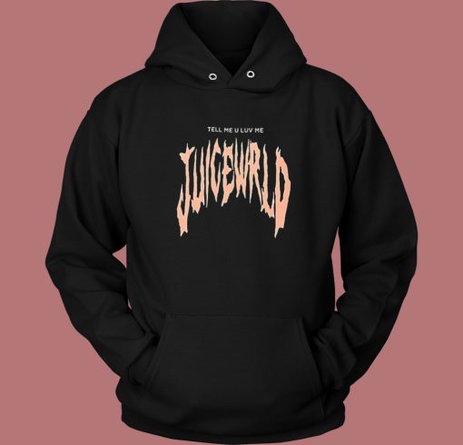 Tell Me U Luv Me Hoodie Style Tell Me U Luv Me Hoodie Style