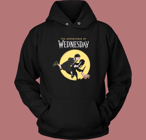The Adventures Of Wednesday Hoodie Style The Adventures Of Wednesday Hoodie Style