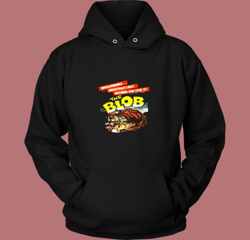 The Blob Classic Horror Movie Vintage Hoodie The Blob Classic Horror Movie Vintage Hoodie