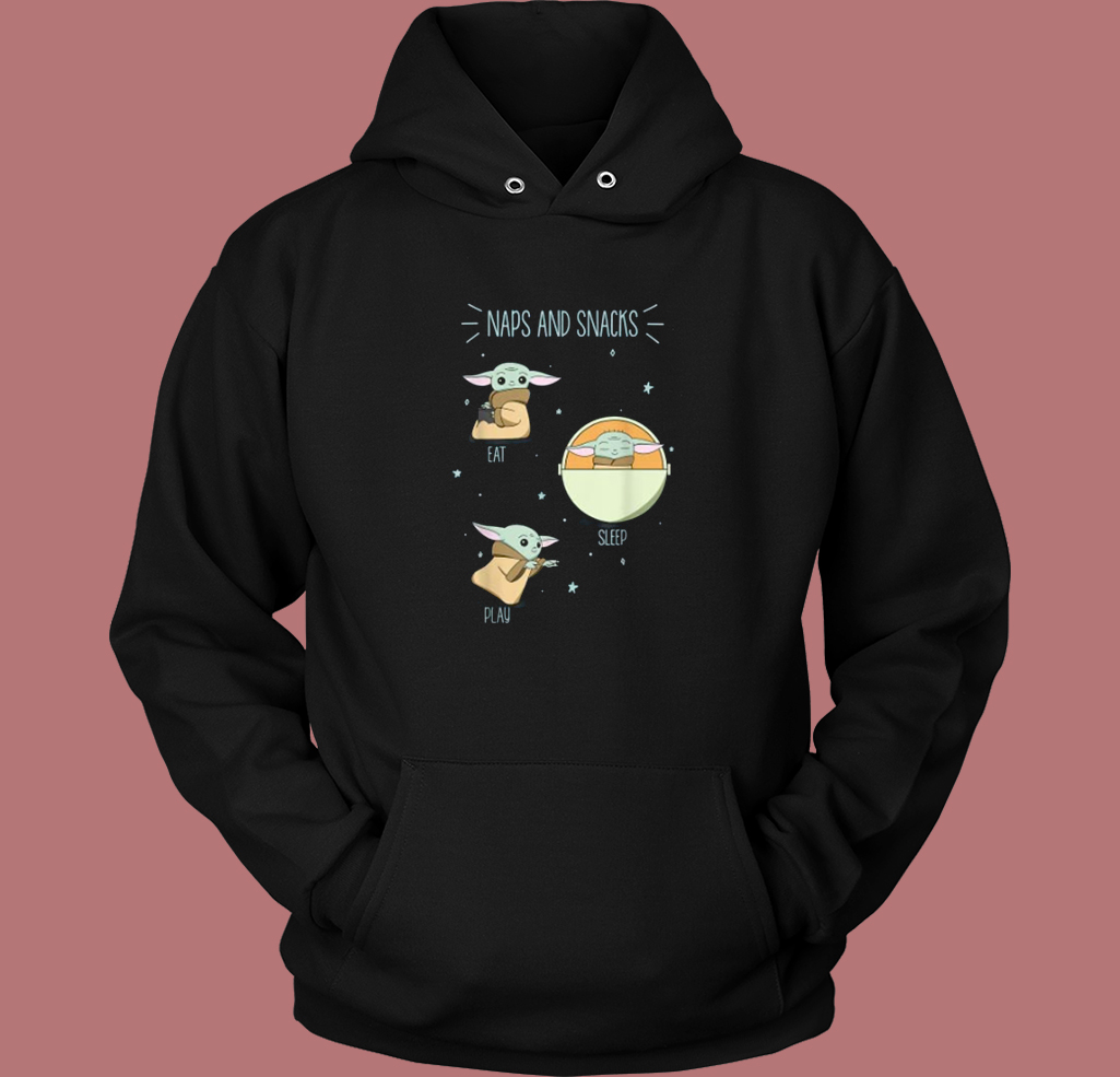 The Child Naps And Snacks Hoodie Style The Child Naps And Snacks Hoodie Style