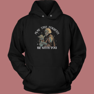 The Fourth Be With You Hoodie Style