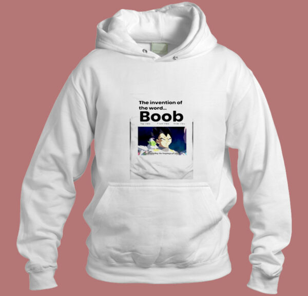 The Invention Of The Word Boob Aesthetic Hoodie Style