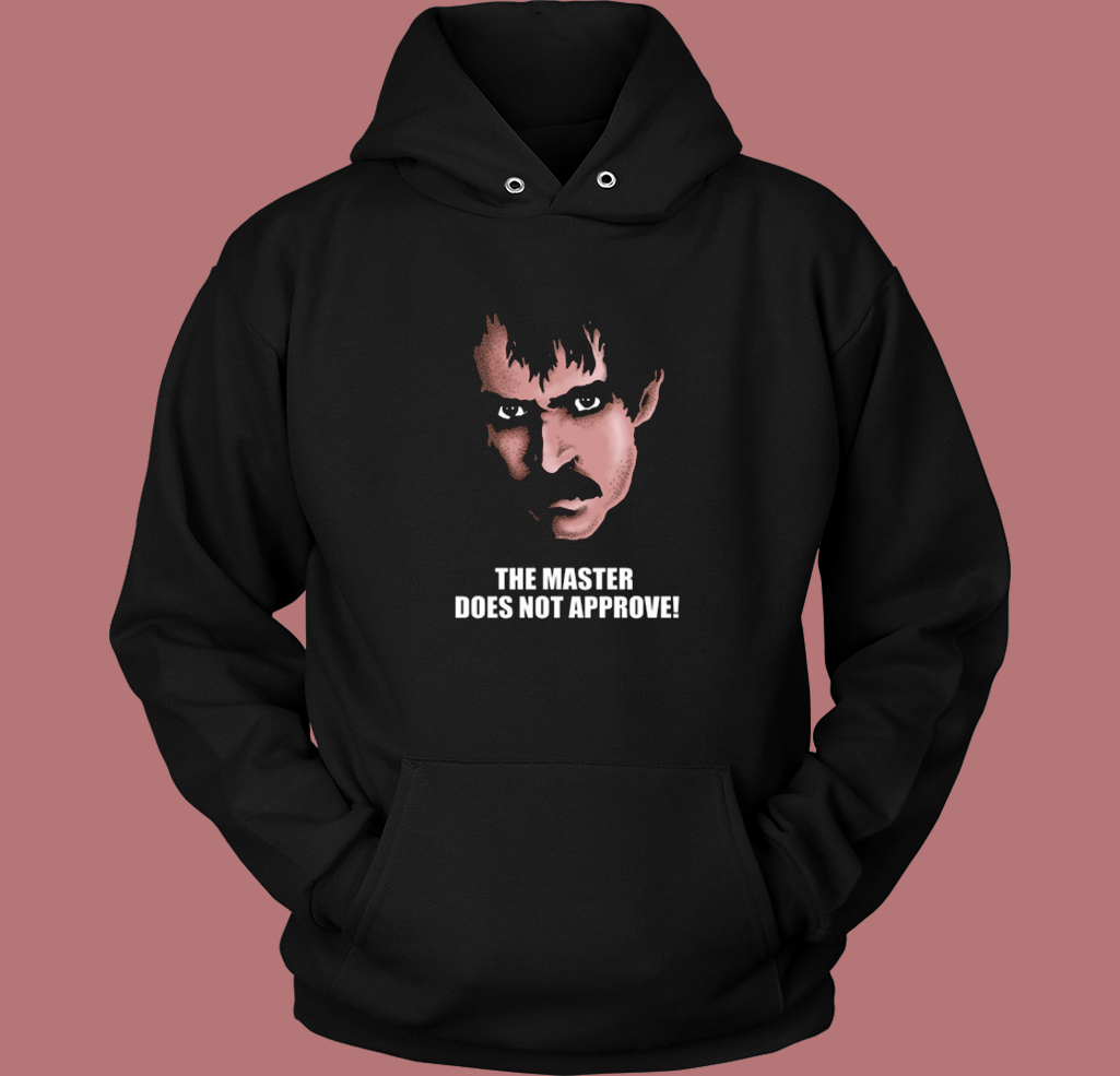 The Master Does Not Approve Hoodie Style The Master Does Not Approve Hoodie Style